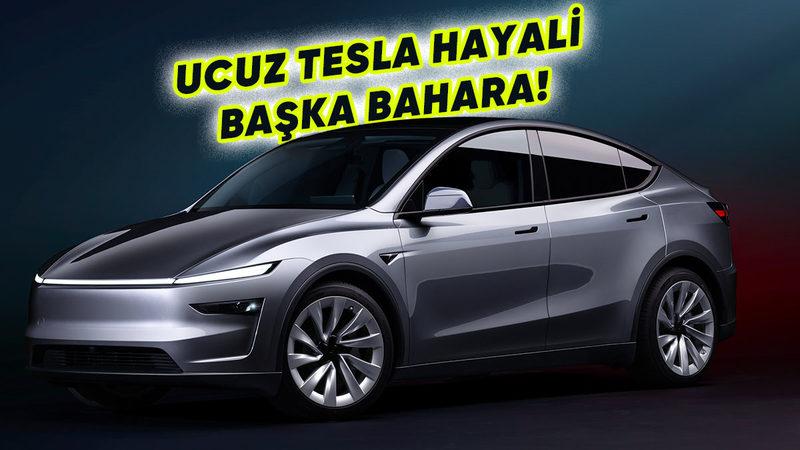 Uygun Fiyatlı Tesla Model Y Üretimi Ertelendi: Tamam da Niye?