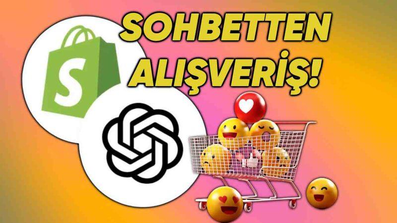 ChatGPT’ye Alışveriş Özelliği Geliyor: Sohbet Ederken Ürün Satın Alınabilecek