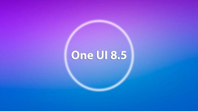 Samsung, Galaxy S26 Serisi İçin One UI 8.5 Üzerinde Çalışıyor (Anlaşılan One UI 8.1 Görmeyeceğiz)