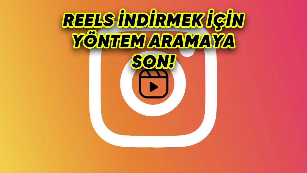 Instagram  Reels’e Video İndirme Özelliği Geliyor