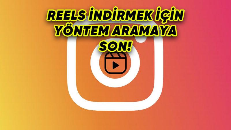 Instagram  Reels’e Video İndirme Özelliği Geliyor