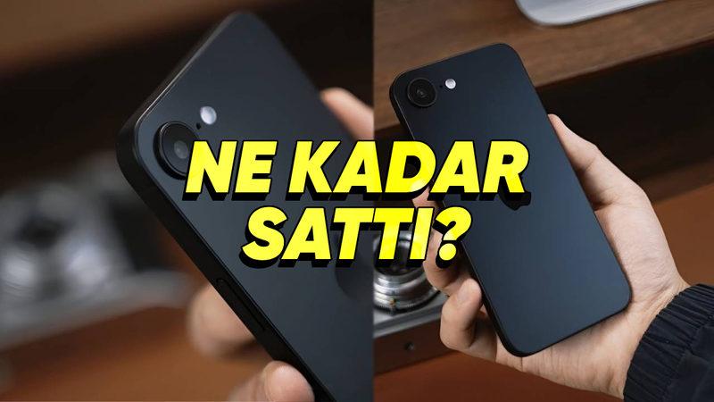 iPhone 16e’nin Detaylı Satış Raporu Gün Yüzüne Çıktı: Diğer iPhone’lara Kıyasla Ne Kadar Sattı?