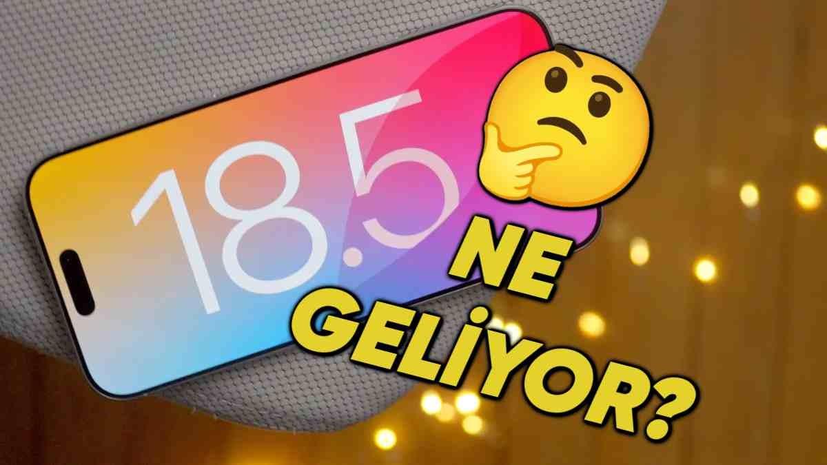 iOS 18.5 Henüz Açıklanmayan Bu İki Özellik ile Gelebilir