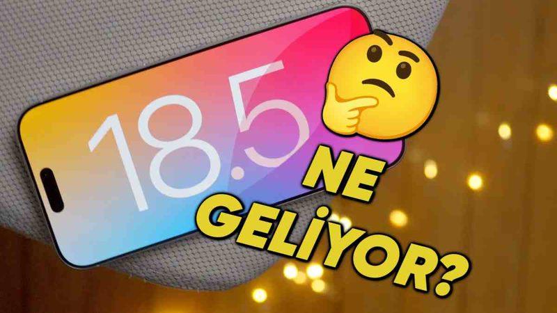 iOS 18.5 Henüz Açıklanmayan Bu İki Özellik ile Gelebilir