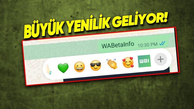 WhatsApp’ın Mesajlara Tepki Verme Özelliğine Sizi Çok Sevindirecek Bir Yenilik Geliyor!