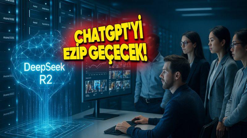 ChatGPT’den %97 Daha Ucuz Olacak Deepseek R2 Hakkında İlk Bilgiler Sızdırıldı: En Gelişmiş Yapay Zeka mı?