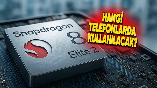Akıllı Telefonlara Çağ Atlatacak Snapdragon 8 Elite 2’nin Özellikleri Ortaya Çıktı: Hangi Telefonlarda Kullanılacak?
