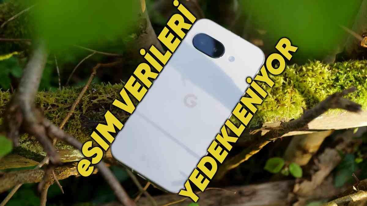 Google One, Beklenen Bir eSIM özelliğine Kavuşuyor: İşte Detaylar!