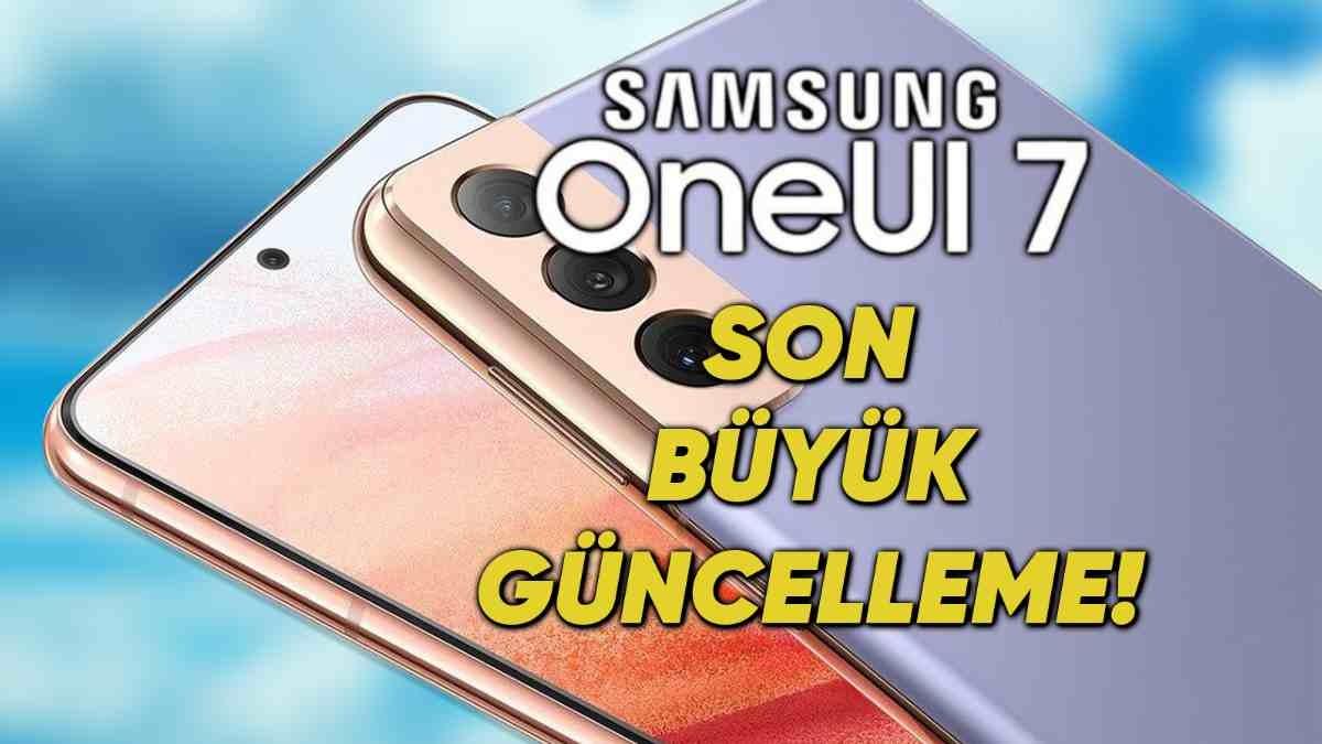 Galaxy S21 Serisi İçin Veda Güncellemesi Olan One UI 7 Yayımlandı!