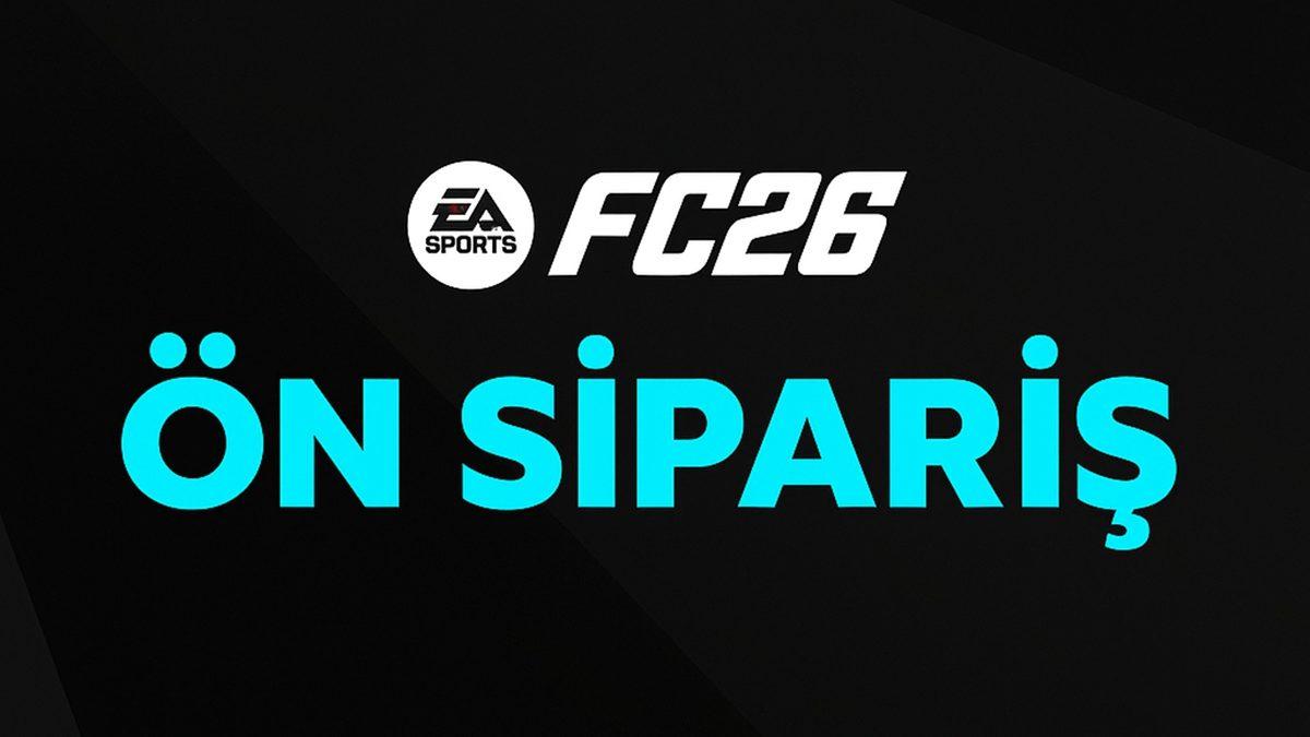 EA FC 26 Duyuruldu: İşte Fiyatı, Sistem Gereksinimleri, Çıkış Tarihi ve Bilmeniz Gereken Her Şey!