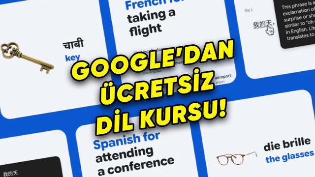 Google, Yapay Zekâ Destekli Ücretsiz Yabancı Dil Kursu Duyurdu: Türkiye’de de Kullanılabiliyor!