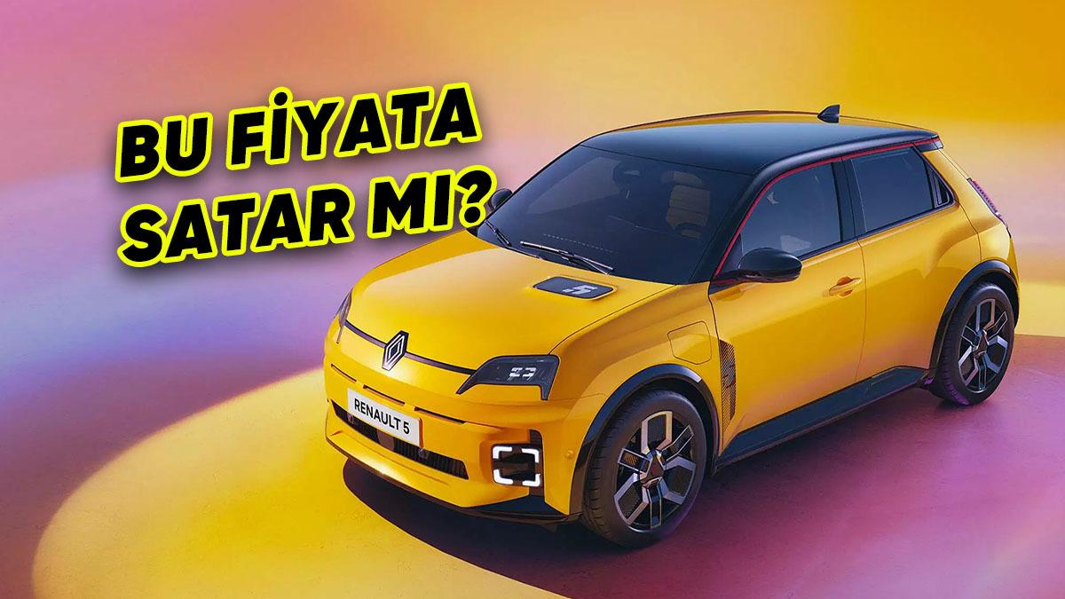 Her An Satışa Sunulabilir: Renault 5 E-Tech’in Türkiye Fiyatı Ortaya Çıktı!