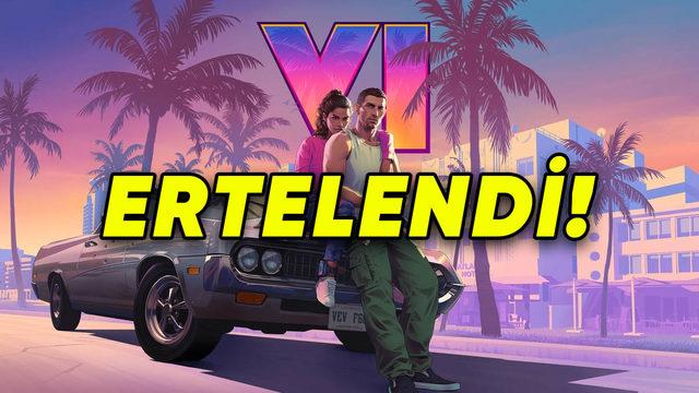 GTA 6’nın Ertelendiği Açıklandı: İşte Resmi Çıkış Tarihi