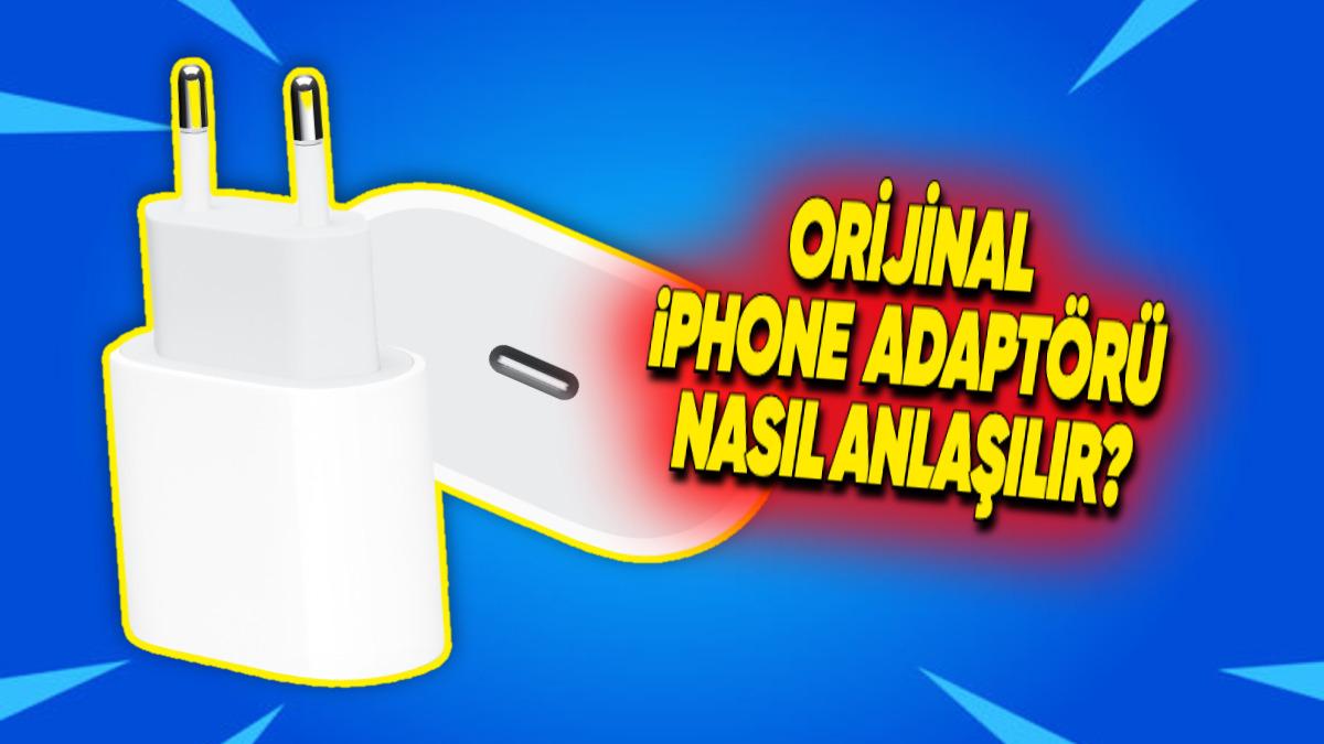 Orijinal iPhone Şarj Adaptörü Nasıl Anlaşılır?