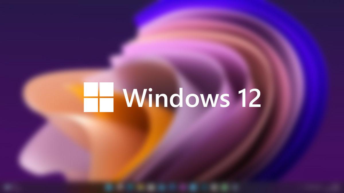 Windows 12 Ne Zaman Çıkacak? Nasıl Özelliklerle Gelecek? İşte Bildiğimiz Her Şey