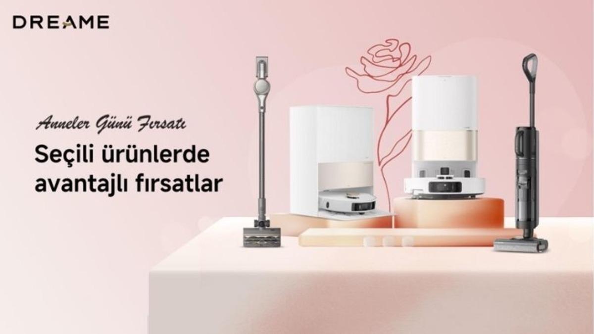 Dreame’den Annelerimizin Hayatını Kolaylaştıracak Anneler Günü Hediyeleri