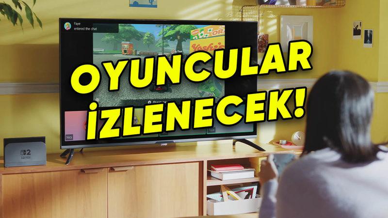 Nintendo Switch 2 Hakkında Skandal Karar: Oyuncuların Kendi Aralarındaki Sohbetlerini İzleyecek!