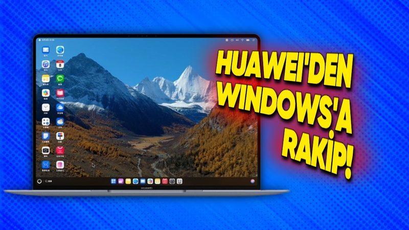 Windows ve macOS’e Rakip Geldi: Huawei, Bilgisayarlar İçin HarmonyOS İşletim Sistemini Duyurdu!