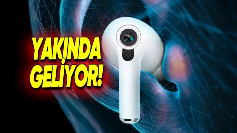 Kameralı AirPods ve Apple Watch Modellerinin Ne Zaman Tanıtılacağı Ortaya Çıktı