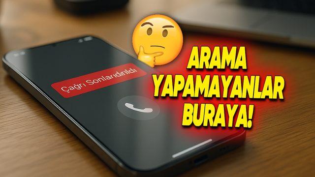 Telefonunuzla Arama Yapamıyor musunuz? ’Çağrı Sonlandırıldı’ Hatasının Nedenleri ve Çözümü