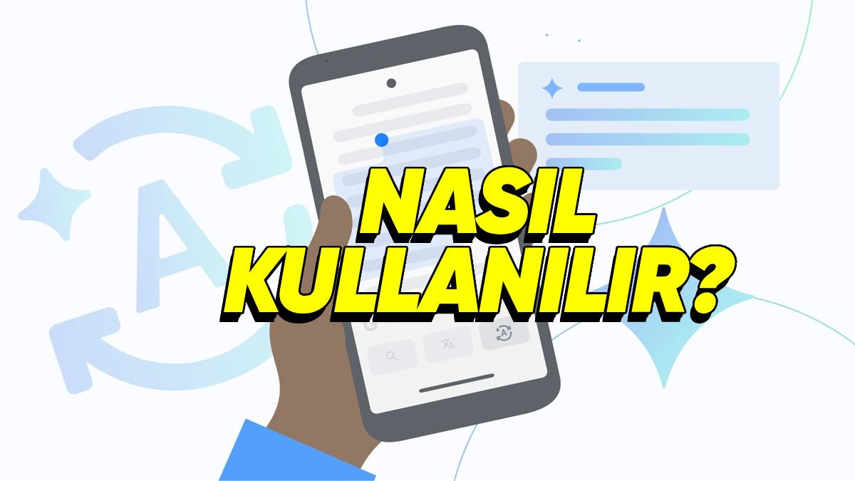 Google Uygulamasına "Basitleştir" Özelliği Geldi: Artık Okuduğunuz Metinleri Daha İyi Anlayacaksınız!