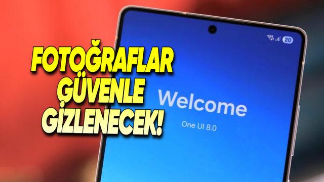 Fotoğraflarınızı Gizlemeyi Seviyorsanız One UI 8 ile Samsung Telefonlara Gelecek Bu Özellik Tam Aradığınız Özellik Olabilir!