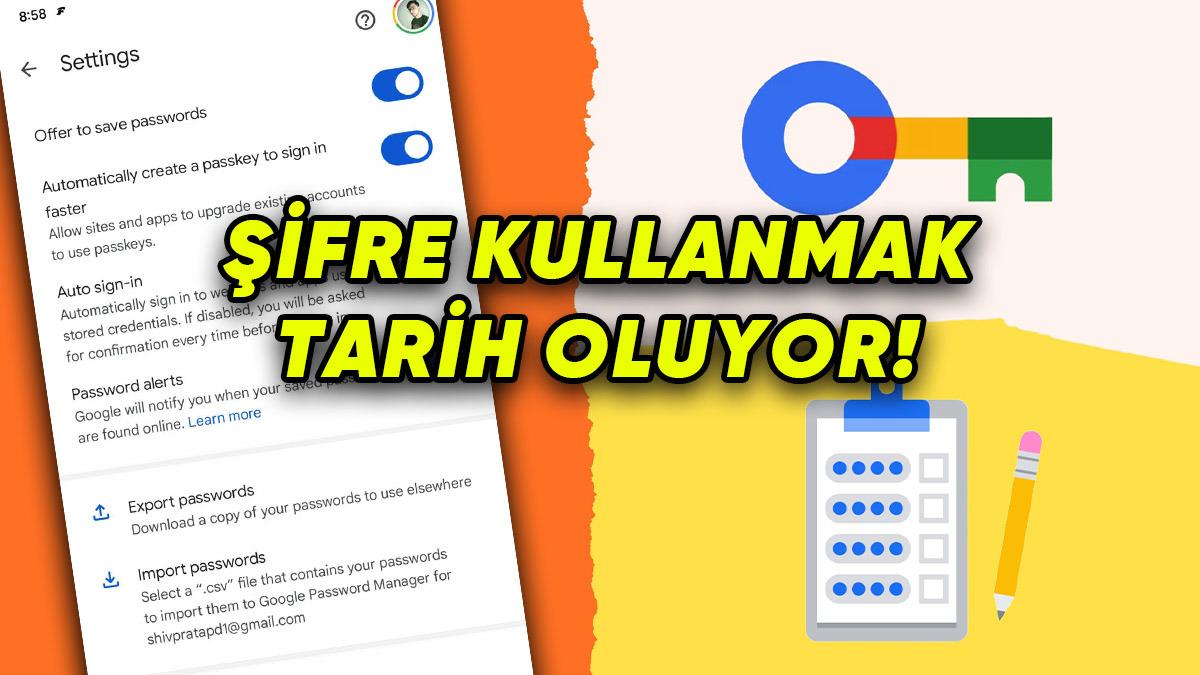 Google, Tüm Şifreleri "Akıllı Parolalara" Dönüştürülecek (Peki Bunun Ne Faydası Olacak?)
