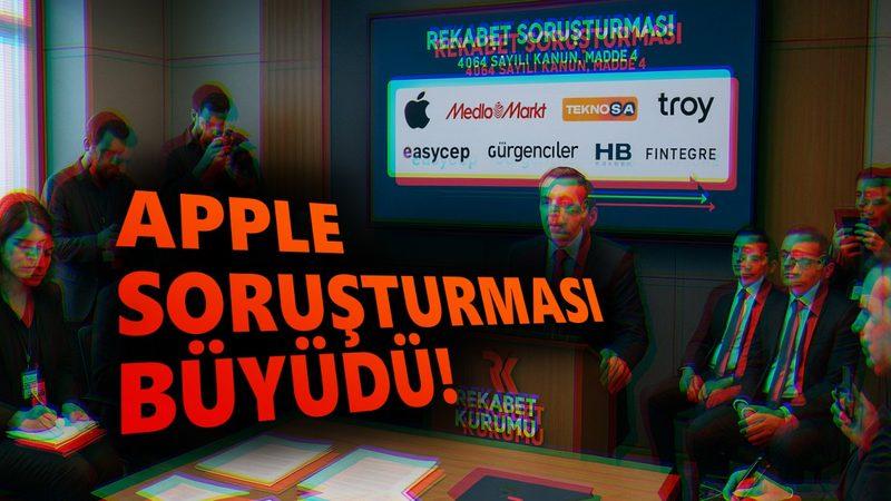 Rekabet Kurumu’ndan Apple Soruşturması Hakkında Açıklama: 7 Şirket Daha Soruşturmaya Dahil Edildi