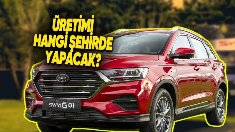Çinli Otomobil Markası SWM’nin Türkiye’de Nerede Üretim Yapacağı Açıklandı: Üretilecek İlk Model de Belli Oldu