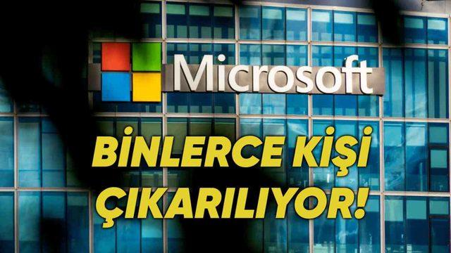 Son 2 Yıldır Böylesi Görülmedi:  Microsoft Binlerce Çalışanını İşten Çıkarıyor!