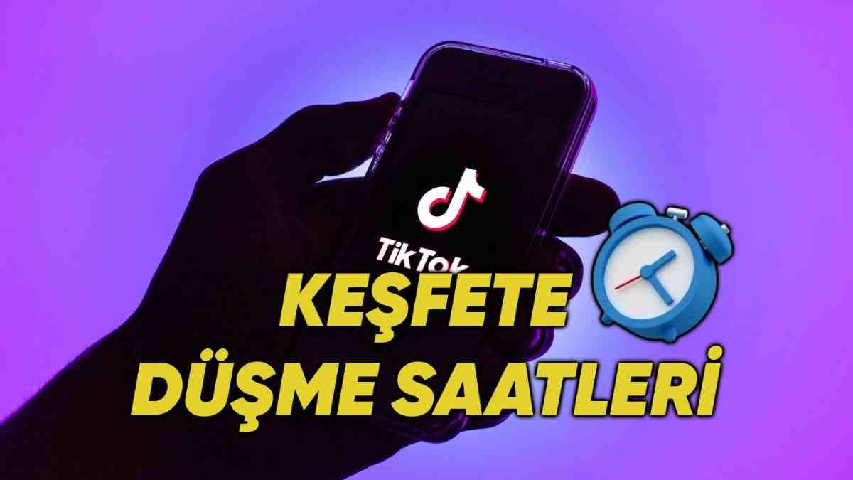 TikTok’ta Keşfete Düşmek İçin En Doğru Saatler Neler?