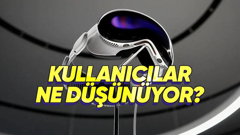 Apple Vision Pro Kullanıcılarına Düşünceleri ve Deneyimleri Soruldu: "Hayatımdaki En Büyük Pişmanlığım..."