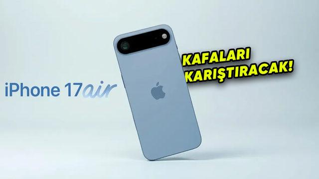iPhone 17 Air’ın Ağırlığı, Bataryası ve Kalınlığı Belli Oldu: Samsung Galaxy S25 Edge’le Kıyasıya Kapışacak!