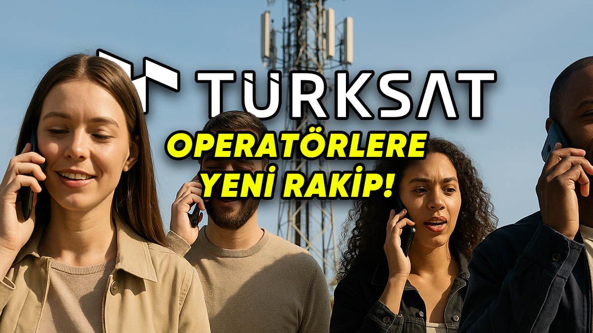 Mobil Operatörlere Yeni Rakip Geliyor: Türksat, Türkiye’nin 5. Mobil Operatörü Olabilir!