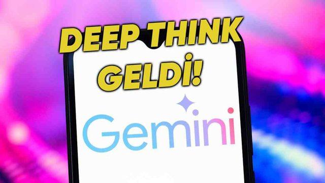 Google, Gemini 2.5 Pro Modeline Eklediği Yeni Deep Think Özelliğini Tanıttı
