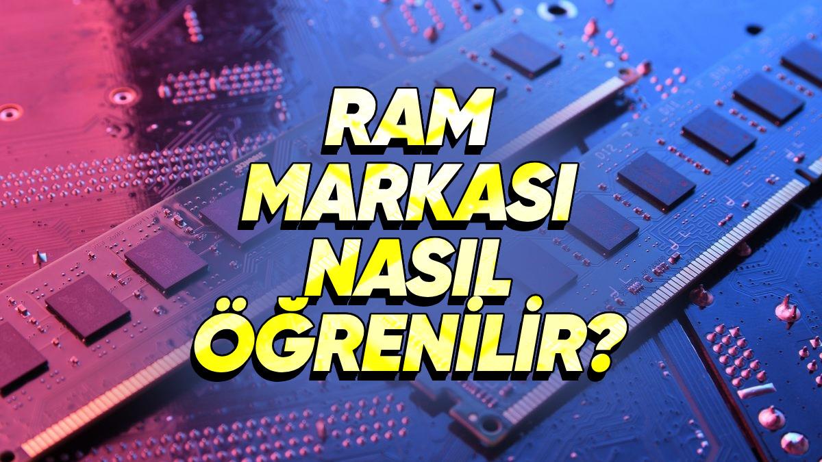 Yükseltmeyi Düşünenlere: Bilgisayarın RAM Markası ve Modeli Nasıl Öğrenilir?