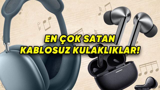 Dünyada En Çok Satılan Kablosuz Kulaklık Markaları Açıklandı