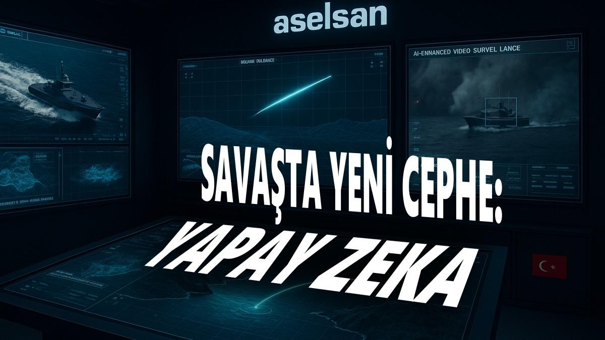 Yeni Cephe: ASELSAN, Yapay Zekâ ile Savunma Sanayiindeki Dönüşümü Açıkladı