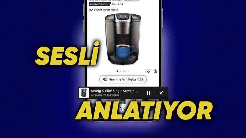Amazon, Influencer’ları İşsiz Bırakacak Özelliğini Duyurdu: Yapay Zeka, Almak İstediğiniz Ürünleri Sesli Bir Şekilde Anlatıp İnceleyecek