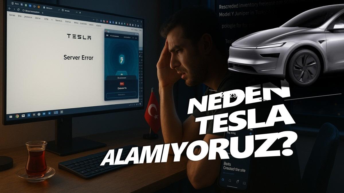 Tesla Türkiye’den "VPN ile Sipariş Veriliyor" İddiaları Hakkında Açıklama