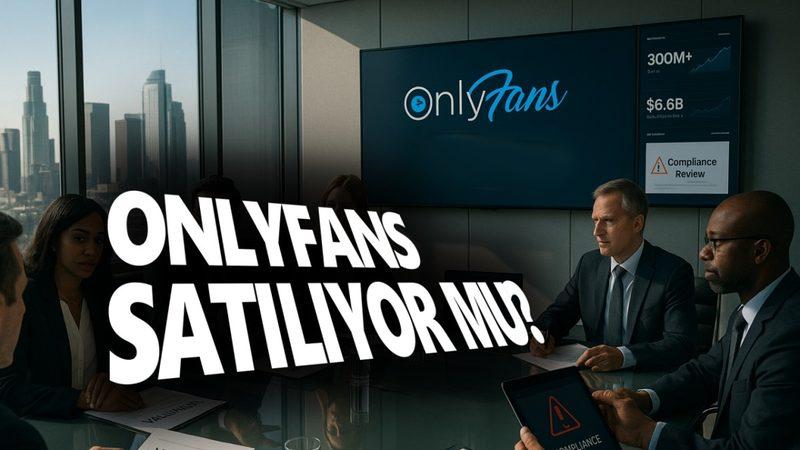 OnlyFans’in Satılmak Üzere Olduğu İddia Edildi: İşte Dudak Uçuklatan Satış Bedeli