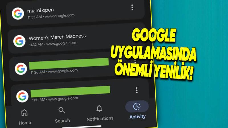Google Uygulamasına Kullanıcıların Çok İşine Yarayacak Yepyeni Bir Özellik Geldi