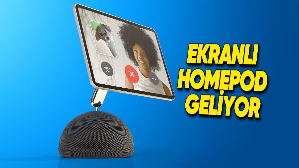 Apple’ın Evinizin Beyni Olacak Ekranlı HomePod’u Ne Zaman Tanıtacağı Ortaya Çıktı