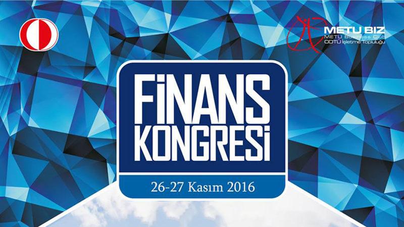 10. Finans Kongresi ODTÜ Kültür Kongre Merkezi’nde!