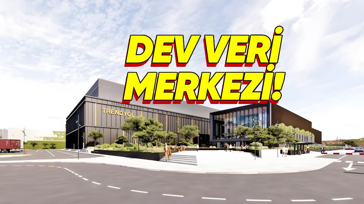 Trendyol’dan Dev Yatırım: 500 Milyon Dolara Veri Merkezi İnşa Edilecek