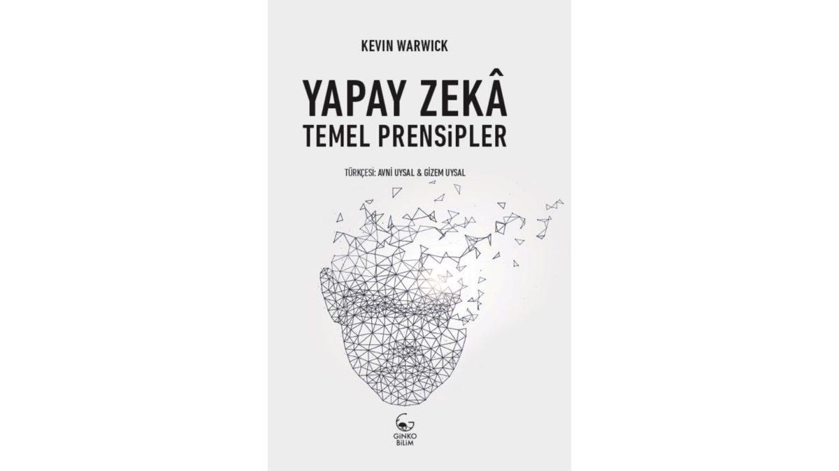 Yapay Zekâ Okumaları Yapmak İsteyenlere Kitap Önerileri