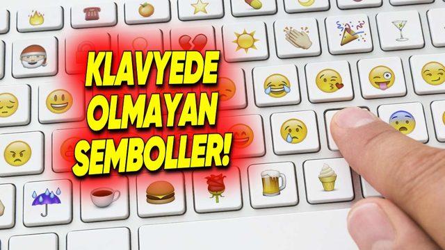 Emojiden Para Birimlerine: Klavyede Olmayan Semboller Nasıl Yapılır?