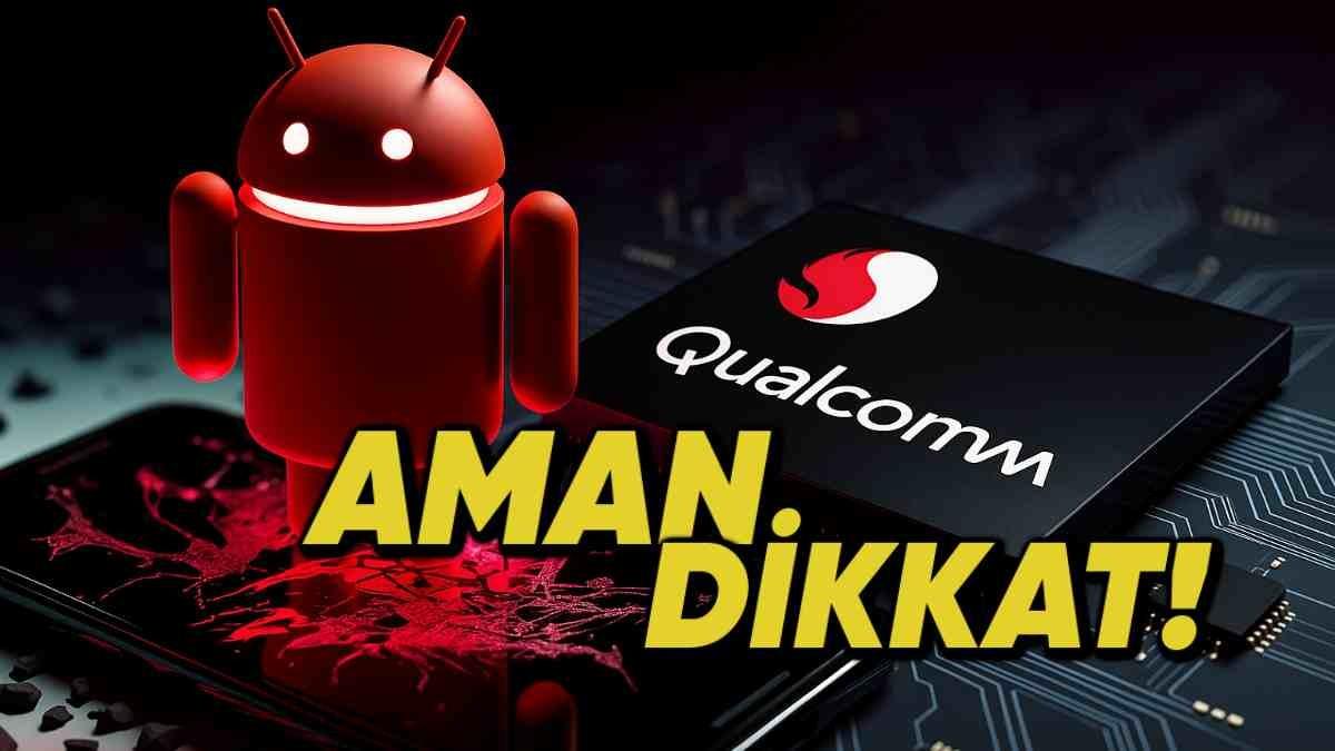 Snapdragon İşlemcili Telefonlarda Önemli Bir Güvenlik Açığı Tespit Edildi: Qualcomm Aceleyle Güncelleme Yayımladı