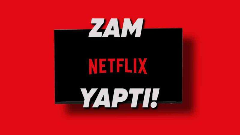 Netflix Türkiye’de Usulca Zam Yaptı: İşte Yeni Fiyatlar