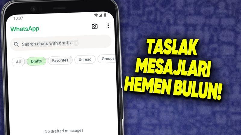 WhatsApp’a Yazıp Yazıp Göndermeyi Unuttuğunuz Mesajları Kolayca Bulmanızı Sağlayacak Harika Bir Özellik Geliyor